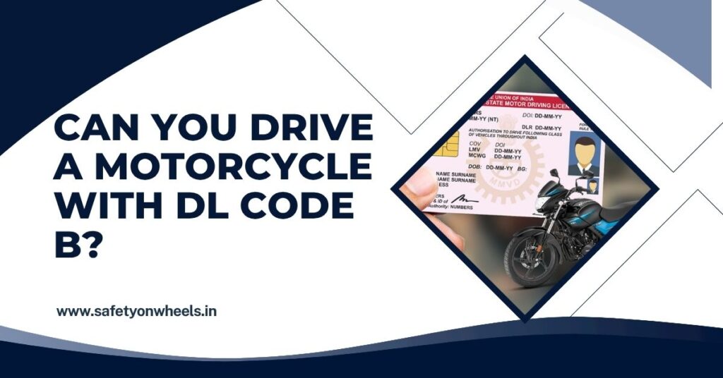 Can You Drive A Motorcycle With Dl Code B?