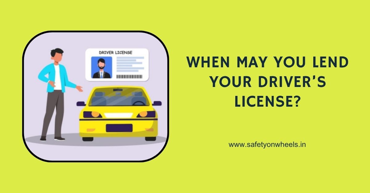 When May You Lend Your Driver’s License?