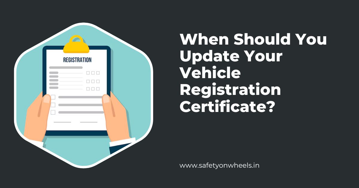 When Should You Update Your Vehicle Registration Certificate?