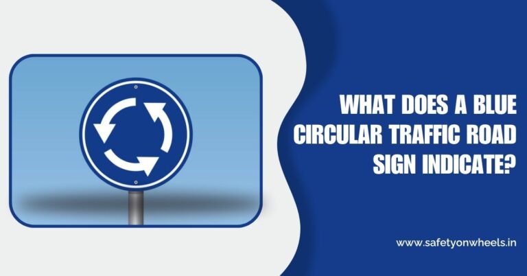 What Does A Blue Circular Traffic Road Sign Indicate?
