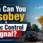 When Can You Disobey A Traffic Control Signal?